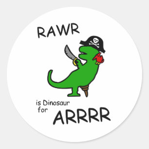RAWR ist Dinosaurier für ARRR Runder Aufkleber