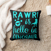 Rawr! Ist Hello in Dinosaur Kissen (Decke)