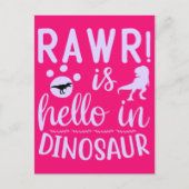 Rawr! Ist Hello in Dinosaur Postcard Postkarte (Vorderseite)