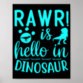 Rawr! Ist Hello in Dinosaur Poster (Vorne)