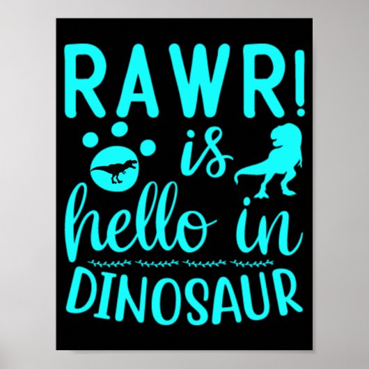 Rawr! Ist Hello in Dinosaur Poster (Vorne)