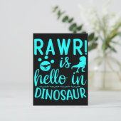 Rawr! Ist Hello in Dinosaur Postkarte (Stehend Vorderseite)