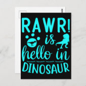 Rawr! Ist Hello in Dinosaur Postkarte (Vorne/Hinten)