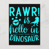 Rawr! Ist Hello in Dinosaur Postkarte (Vorderseite)