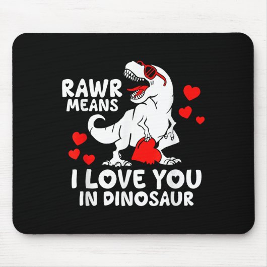 Rawr Means I Love You In Dinosaur Valentine’s Day Mousepad (Vorne)