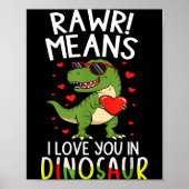 Rawr Means I Love You In Dinosaur Valentine’s Day  Poster (Vorne)