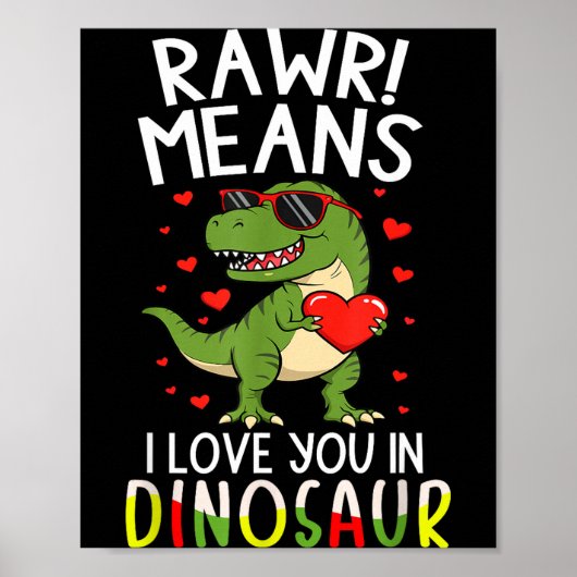 Rawr Means I Love You In Dinosaur Valentine’s Day Poster (Vorne)