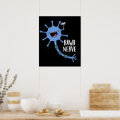 Rawr Nerve Funny Neuron Nerve Pun Dark BG Poster (Küche)