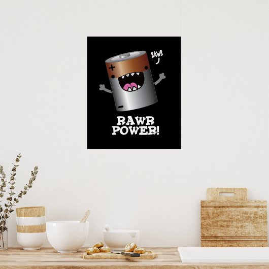 Rawr Power Funny Battery Pun Dark BG Poster (Küche)