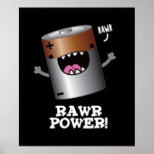 Rawr Power Funny Battery Pun Dark BG Poster (Vorne)