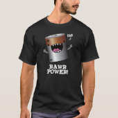 Rawr Power Funny Battery Pun Dark BG T-Shirt (Vorderseite)