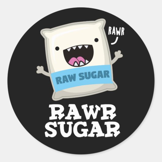 Rawr Sugar Funny Food Pub Dark BG Runder Aufkleber (Vorderseite)