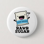 Rawr Sugar Funny Food Puff Button (Vorderseite)