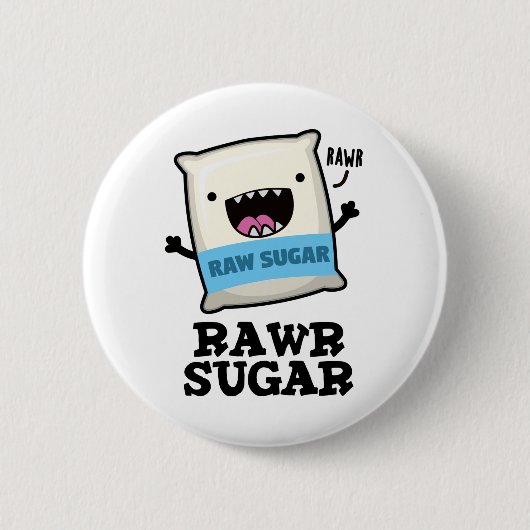 Rawr Sugar Funny Food Puff Button (Vorderseite)