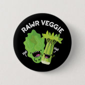 Rawr Veggie Funny Food Pub Dark BG Button (Vorderseite)