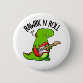 Rawrk and Roll Funny Rocker Dinosaur Pub Button (Vorderseite)