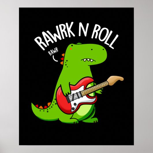 Rawrk and Roll Funny Rocker Dinosaur Pun Dark BG Poster (Vorne)