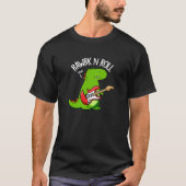 Rawrk and Roll Funny Rocker Dinosaur Pun Dark BG T-Shirt (Vorderseite)