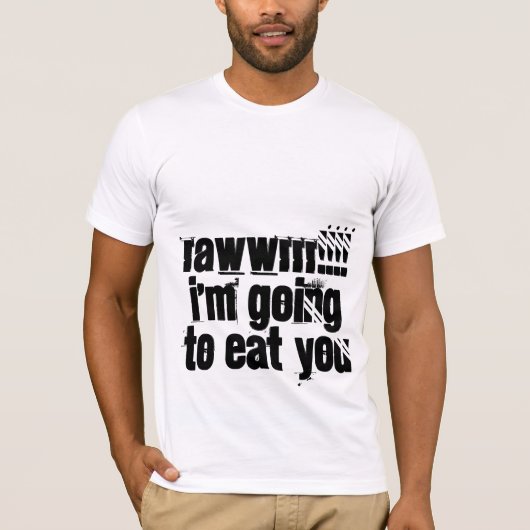 RAWWRRR!!!! ich werde Sie essen T-Shirt (Vorderseite)