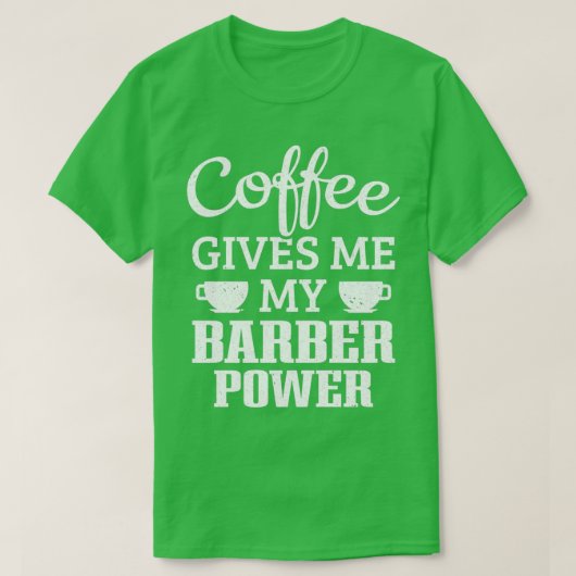 Razor Barbershop-Kaffee gibt mir meinen Power T-Shirt (Design vorne)