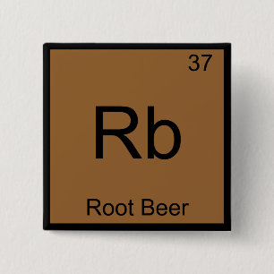 Rb - Root Beer Lustiges Chemie-Element-Symbol-T-Sh Button