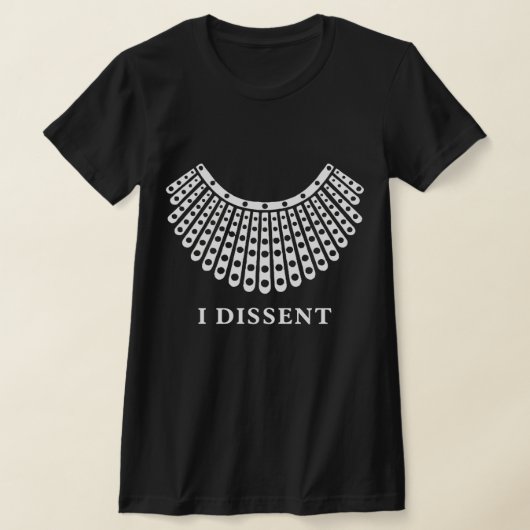 RBG I Dissent  T-Shirt (Ablage )