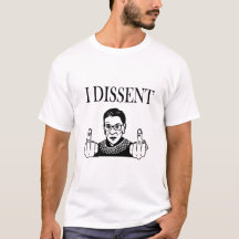 RBG I Dissent T - Shirt Men's Cut