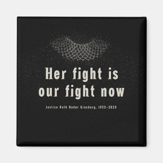 RBG :: Ihr Kampf ist jetzt unser Kampf. Magnet (Vorne)