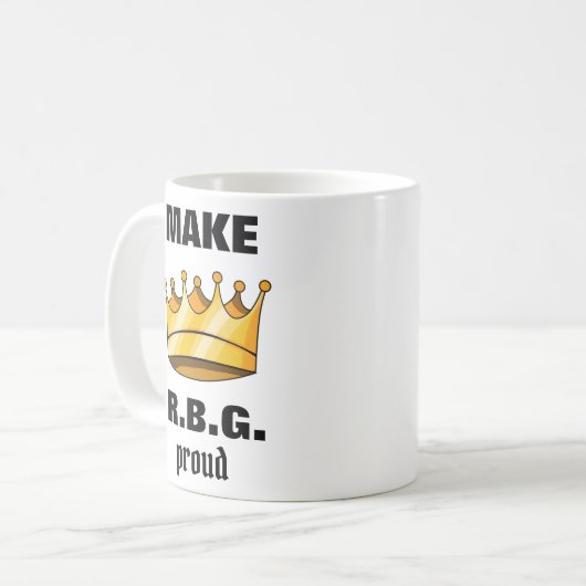 RBG Proud Ruth Bader Ginsburg Kaffeetasse (Vorderseite Links)
