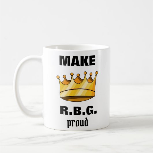RBG Proud Ruth Bader Ginsburg Kaffeetasse (Links)