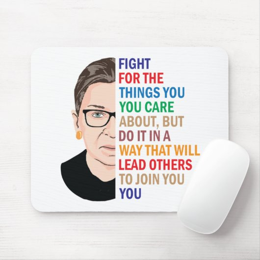 Rbg Quotes, Kämpfe um die Dinge, die dir wichtig s Mousepad (Mit Mouse)