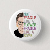 RBG Ruth Bader Ginsburg fragil wie eine Blume Button (Vorderseite)