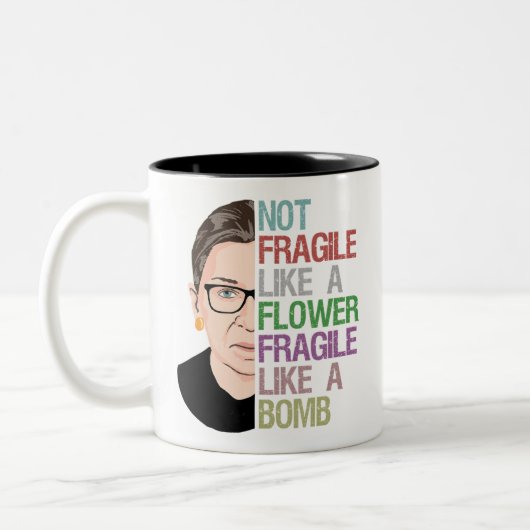 RBG Ruth Bader Ginsburg fragil wie eine Blume Zweifarbige Tasse (Links)