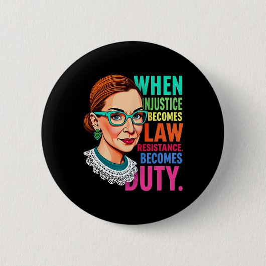 Rbg, wenn Ungerechtigkeit Rechtswiderstand wird Button (Vorderseite)
