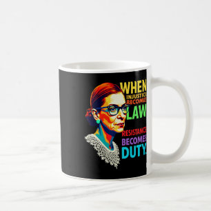 Rbg, wenn Ungerechtigkeit Rechtswiderstand wird Kaffeetasse