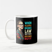Rbg, wenn Ungerechtigkeit Rechtswiderstand wird Kaffeetasse (Links)