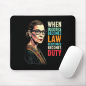Rbg, wenn Ungerechtigkeit Rechtswiderstand wird Mousepad (Mit Mouse)