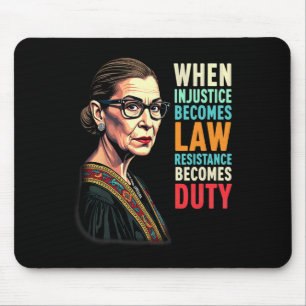 Rbg, wenn Ungerechtigkeit Rechtswiderstand wird Mousepad