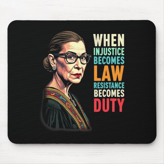 Rbg, wenn Ungerechtigkeit Rechtswiderstand wird Mousepad (Vorne)