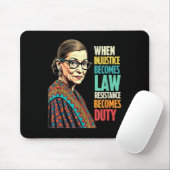 Rbg, wenn Ungerechtigkeit Rechtswiderstand wird Mousepad (Mit Mouse)