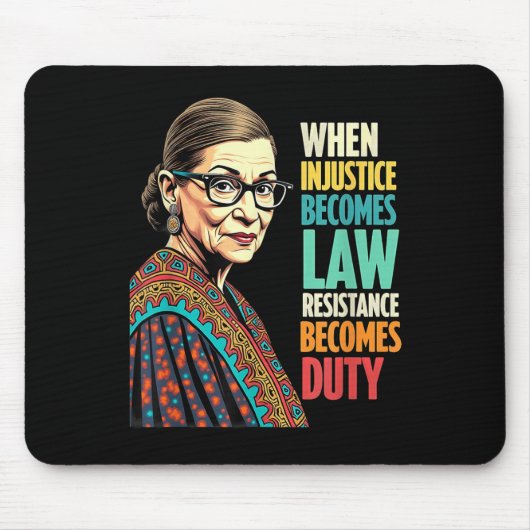 Rbg, wenn Ungerechtigkeit Rechtswiderstand wird Mousepad (Vorne)