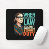 Rbg, wenn Ungerechtigkeit Rechtswiderstand wird Mousepad (Mit Mouse)