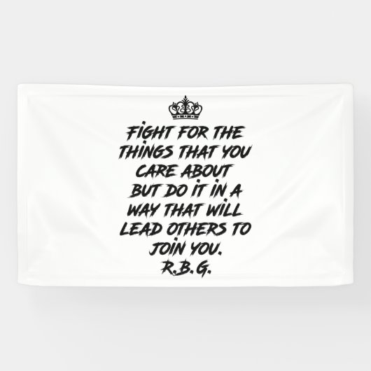 RBG-Zitate, Kampf um die Dinge, die Ihnen wichtig  Banner (Horizontal)