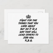 RBG-Zitate, kämpfen Sie für die Dinge, die Ihnen w Postkarte (Vorne/Hinten)