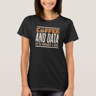 Rbt Aba Verhaltensanalyse Kaffee und Daten Es ist, T-Shirt