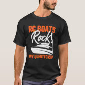 RC Boats Rock Any Questions Remote Kontrolle Racin T-Shirt (Vorderseite)