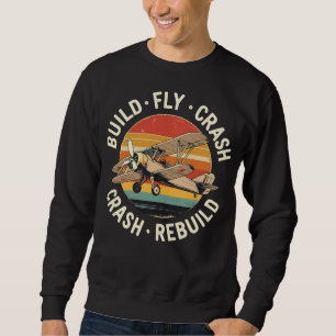 RC-Flugzeug Bauen Fliegen Absturz Wiederaufbau Pil Sweatshirt