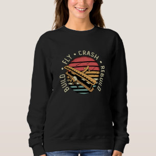 RC Flugzeug Build Fly Crash Rebuild Pilot RC-Flugz Sweatshirt
