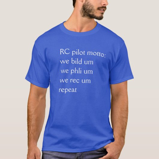RC Motto: wir bauen EM auf, das wir EM fliegen, T-Shirt (Vorderseite)