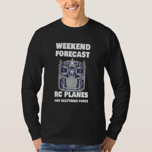 RC-Pilot-Wochenendvorhersage  RC-Flugzeug Flugzeug T-Shirt